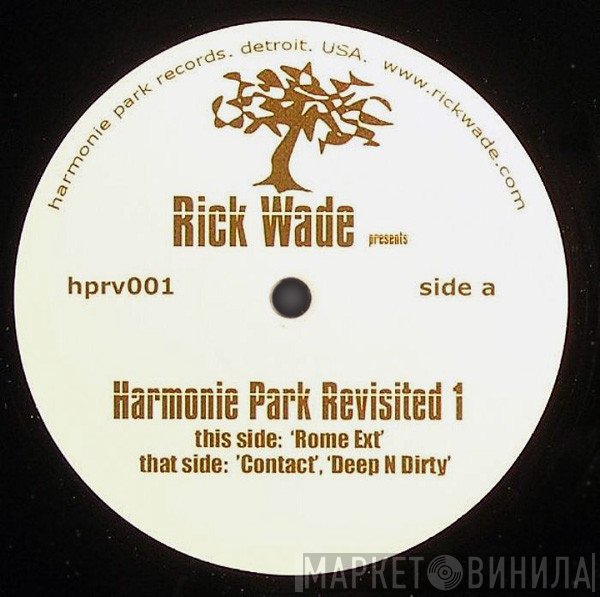 Rick Wade - Harmonie Park Revisited 1