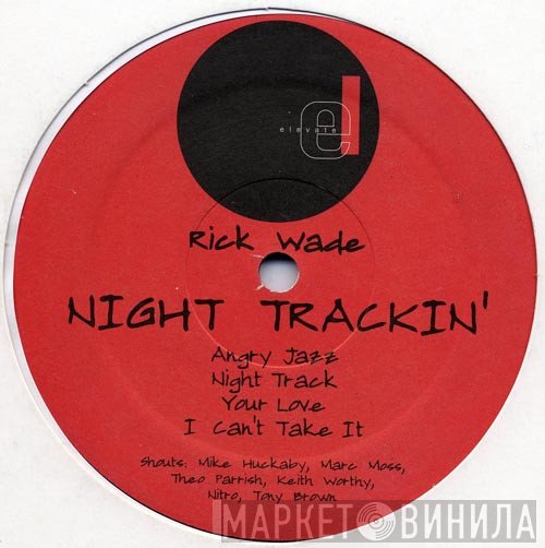 Rick Wade - Night Trackin'