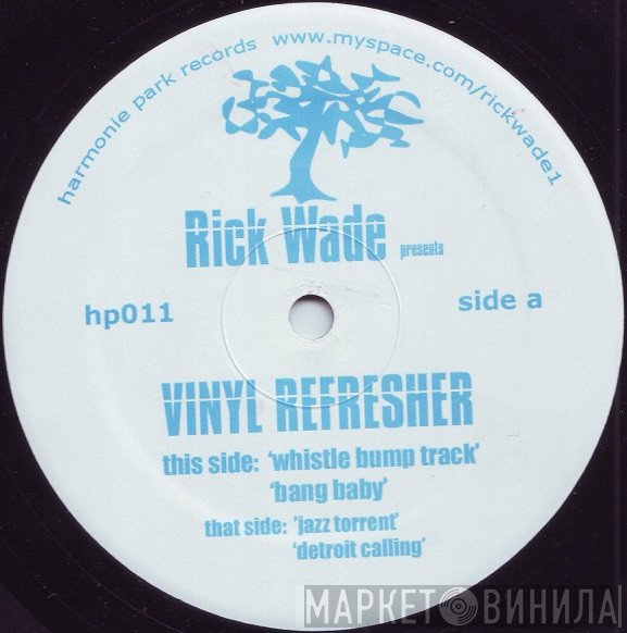 Rick Wade  - Vinyl Refresher