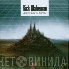 Rick Wakeman  - Almost Live In Europe
