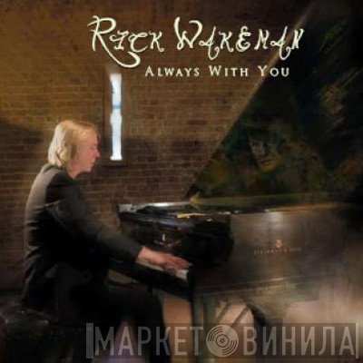 Rick Wakeman  - Always With You