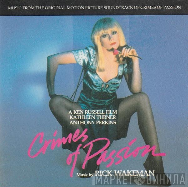 Rick Wakeman - Crimes Of Passion - Original Soundtrack Recording