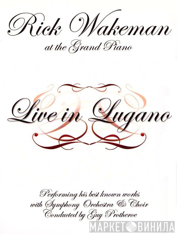 Rick Wakeman  - Live In Lugano