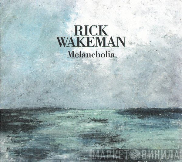 Rick Wakeman - Melancholia