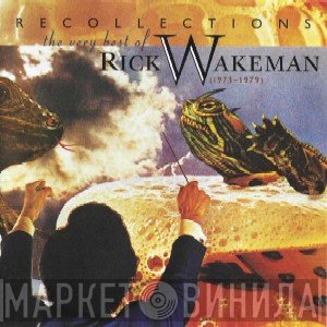Rick Wakeman - Recollections - The Very Best Of Rick Wakeman (1973-1979)