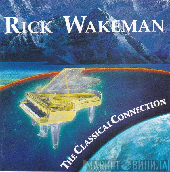 Rick Wakeman  - The Classical Connection