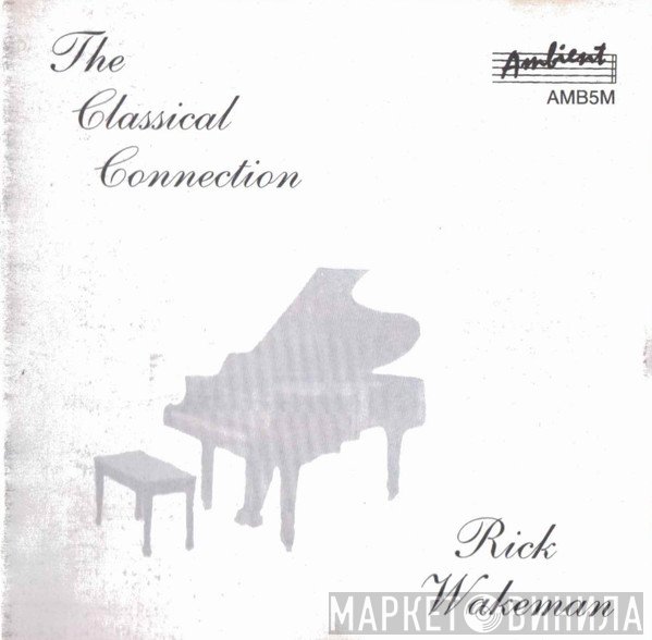 Rick Wakeman  - The Classical Connection