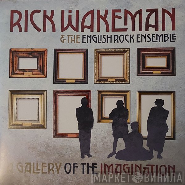 Rick Wakeman, The English Rock Ensemble - A Gallery Of The Imagination