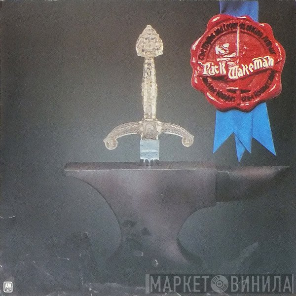 Rick Wakeman - The Myths And Legends Of King Arthur And The Knights Of The Round Table