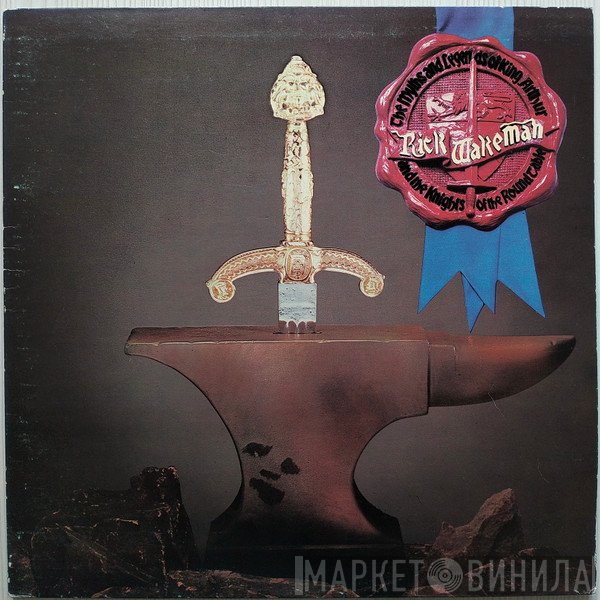 Rick Wakeman - The Myths And Legends Of King Arthur And The Knights Of The Round Table