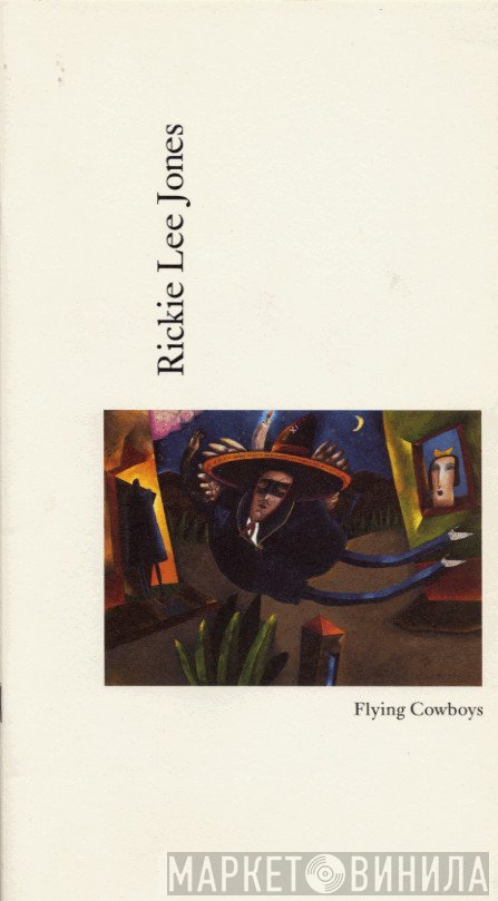 Rickie Lee Jones  - Flying Cowboys / A Conversation With Rickie Lee Jones
