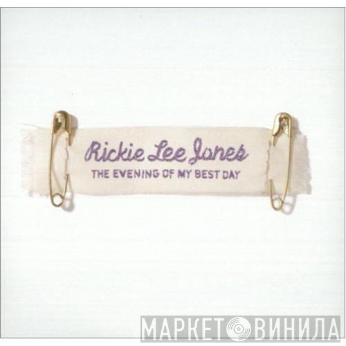 Rickie Lee Jones - The Evening Of My Best Day