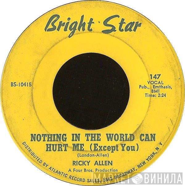 Ricky Allen - Nothing In The World Can Hurt Me (Except You)
