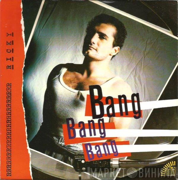 Ricky  - Bang Bang Bang