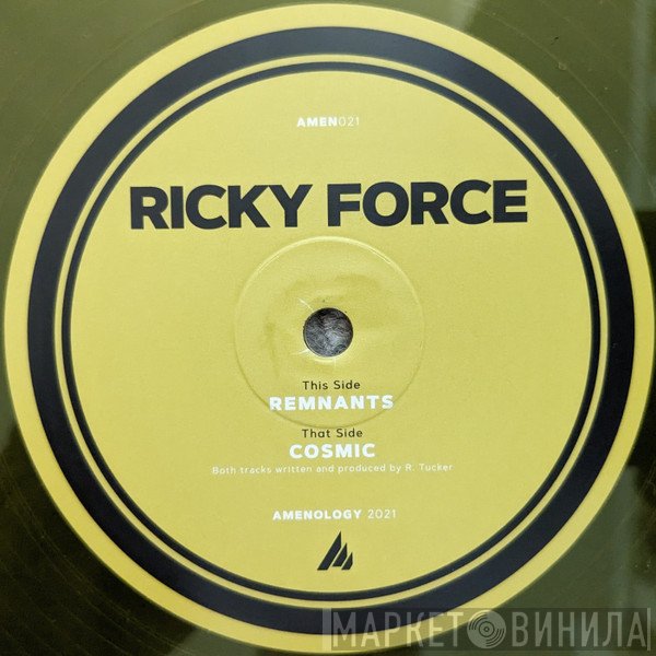 Ricky Force  - Cosmic / Remnants