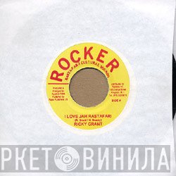 Ricky Grant - I Love Jah Rastafari