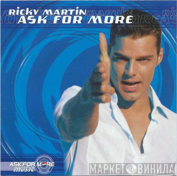 Ricky Martin  - Ask For More