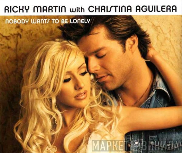 Ricky Martin, Christina Aguilera - Nobody Wants To Be Lonely