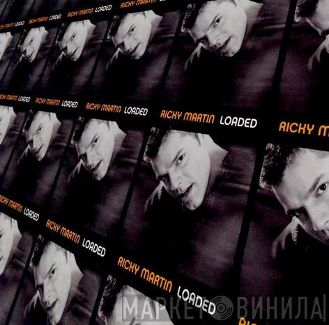Ricky Martin  - Loaded