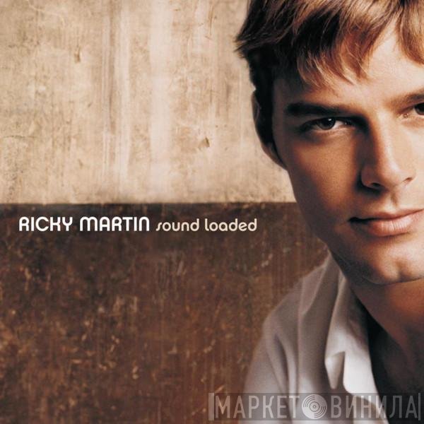 Ricky Martin  - Sound Loaded