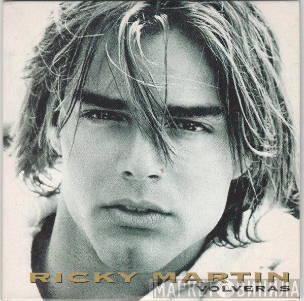 Ricky Martin  - Volveras