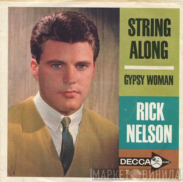 Ricky Nelson   - String Along / Gypsy Woman