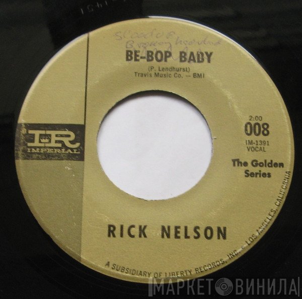 Ricky Nelson  - Be-Bop Baby / Stood Up