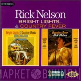 Ricky Nelson  - Bright Lights And Country Music / Country Fever
