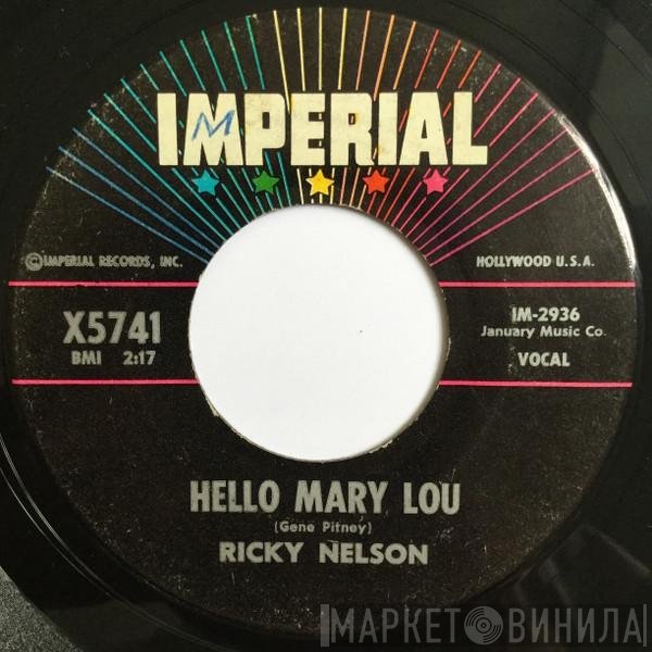 Ricky Nelson  - Hello Mary Lou / Travelin' Man