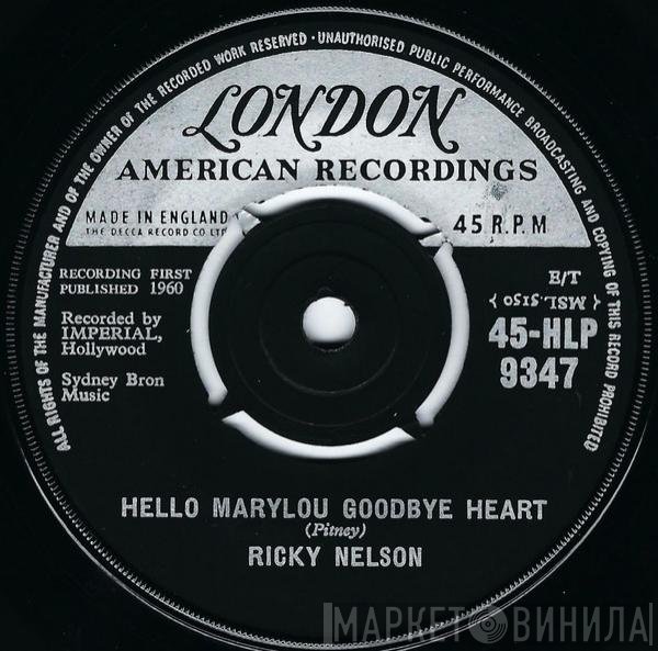 Ricky Nelson  - Hello Marylou Goodbye Heart / Travelin' Man