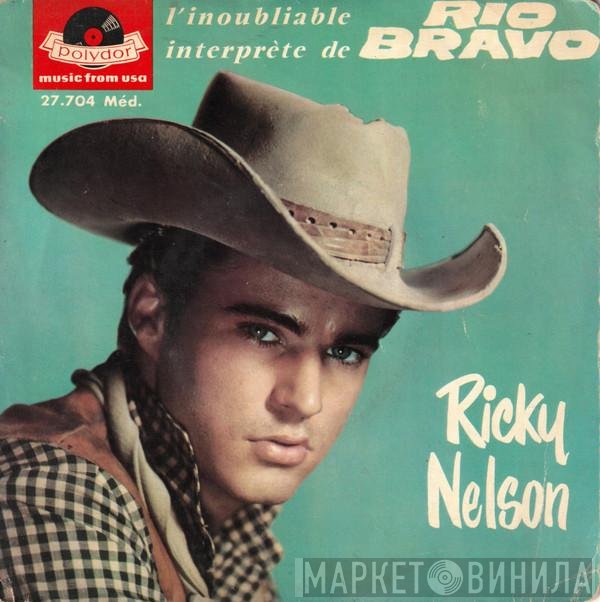 Ricky Nelson   - 3 - L'Inoubliable Interprète De Rio Bravo