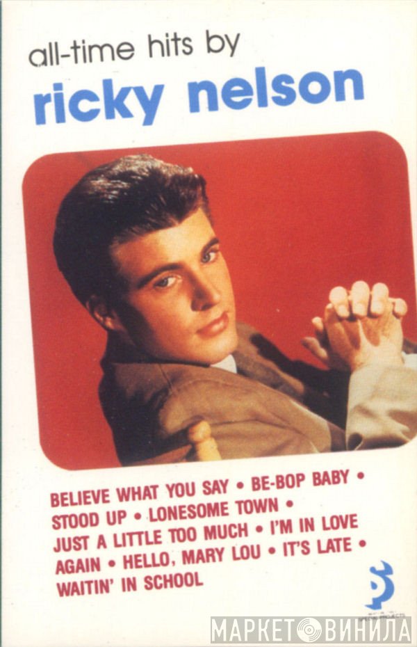 Ricky Nelson   - All-Time Hits By Ricky Nelson