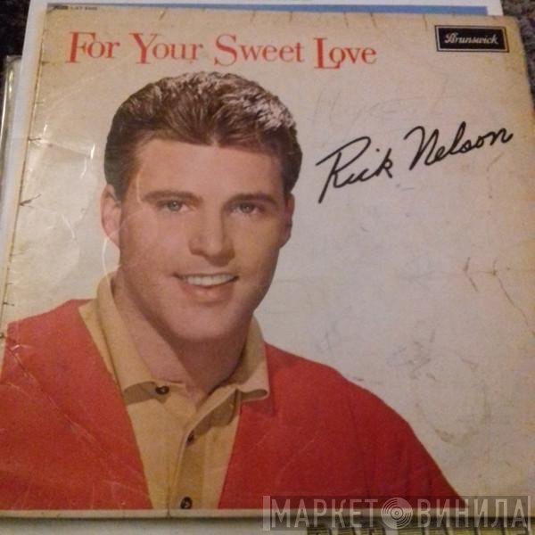 Ricky Nelson  - For Your Sweet Love