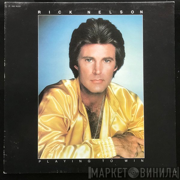 Ricky Nelson   - Playing To Win