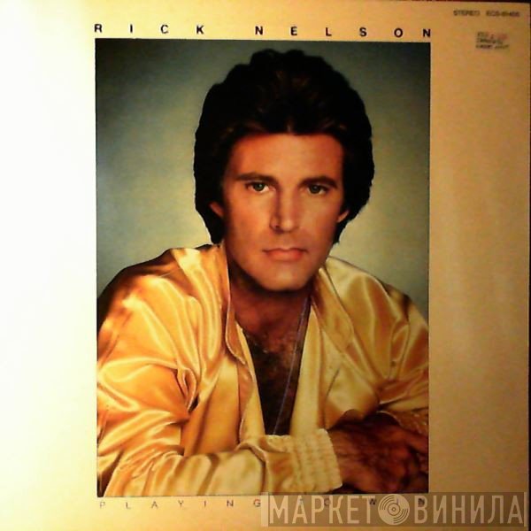 Ricky Nelson   - Playing To Win