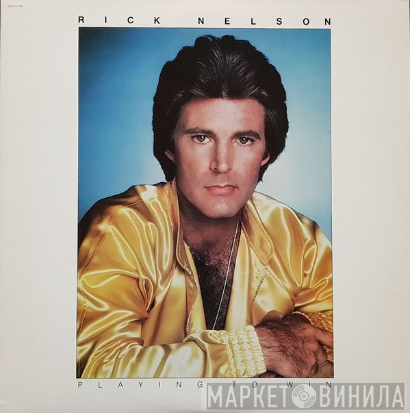 Ricky Nelson   - Playing To Win