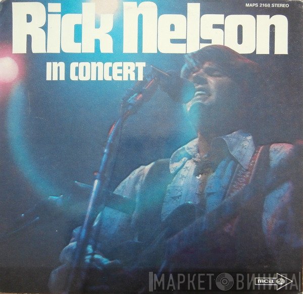 Ricky Nelson   - Rick Nelson In Concert