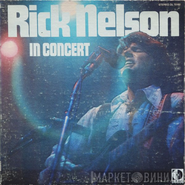 Ricky Nelson   - Rick Nelson In Concert