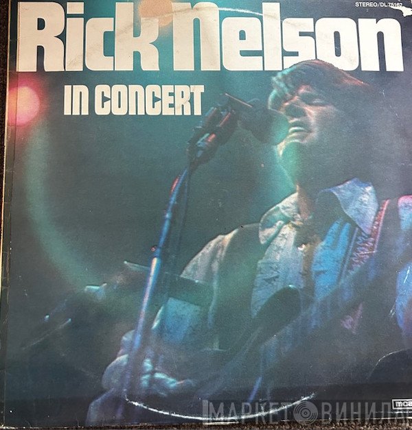 Ricky Nelson   - Rick Nelson In Concert