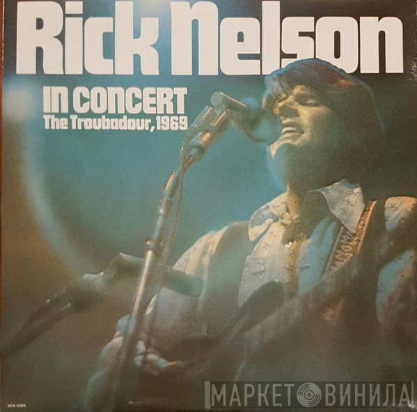 Ricky Nelson   - Rick Nelson In Concert