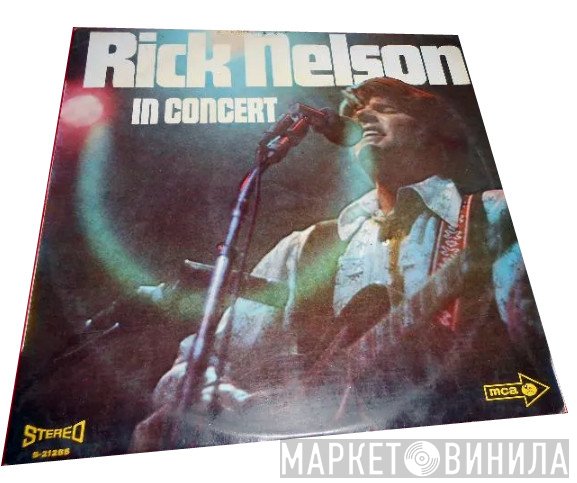 Ricky Nelson   - Rick Nelson In Concert