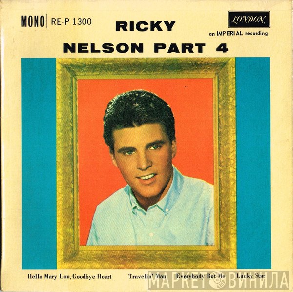 Ricky Nelson   - Ricky Nelson Part 4