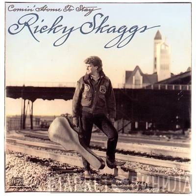 Ricky Skaggs - Comin' Home To Stay