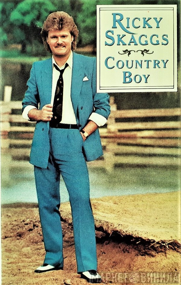 Ricky Skaggs  - Country Boy