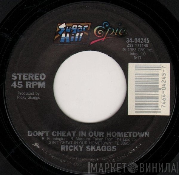 Ricky Skaggs - Don't Cheat In Our Hometown
