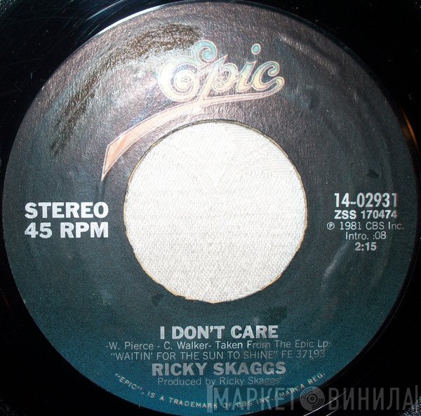 Ricky Skaggs - I Don't Care