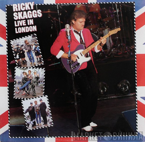 Ricky Skaggs  - Live In London