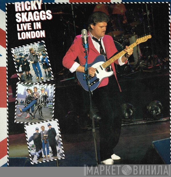 Ricky Skaggs  - Live In London
