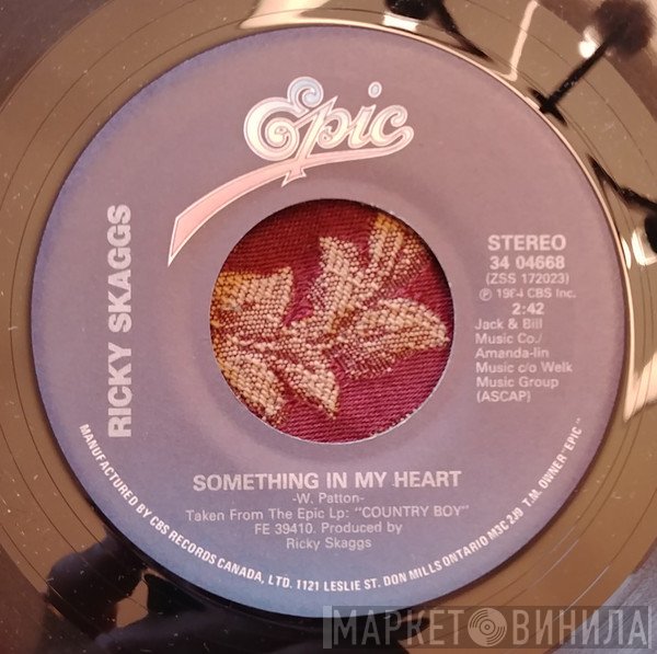 Ricky Skaggs  - Something In My Heart