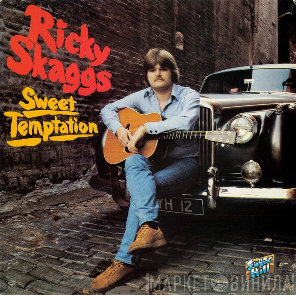 Ricky Skaggs - Sweet Temptation